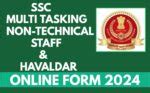 Ssc Multi Tasking Non Technical Staff And Havaldar Apply Online