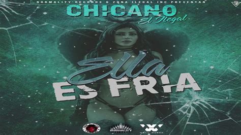 Chicano El Ilegal Ella Es Fr A Previo Oficial Youtube