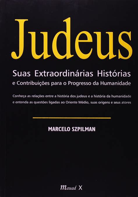 Amazon Judeus Suas Extraordinrias Histrias E Contribuies Para