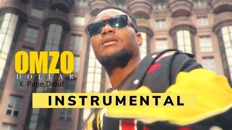 Omzo Dollar Simple Ft Pape Diouf Instrumental Youtube