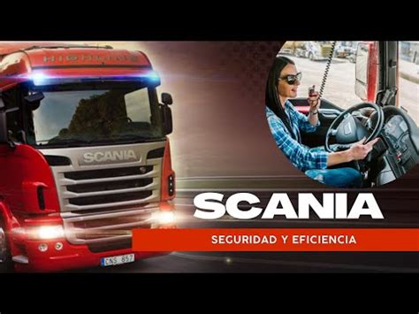 Scania Conducci N Eficiente Seguridad Y Tecnolog A Capacitaci N