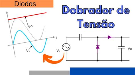 Dobrador de Tensão Circuito diodos YouTube