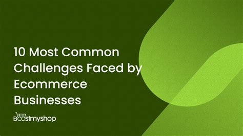 10 Common Challenges In Ecommerce Businesses