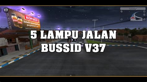 KODENAME LAMPU JALAN BUSSID V3 7 YouTube