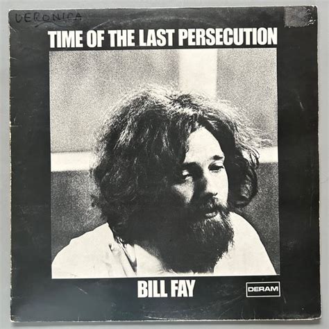 Bill Fay Time Of The Last Persecution Enkele Vinylplaat 1ste