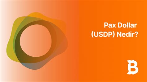 PAX Dollar USPD Nedir Bitci Akademi