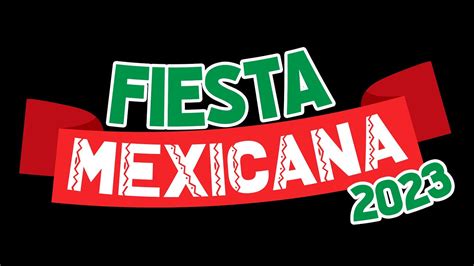 Fiesta Mexicana 2023 YouTube