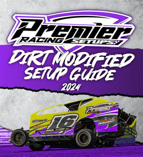 Ne Dirt Modified Ultimate Setup Guide Premier Racing Setups