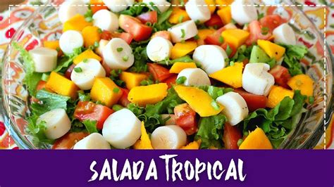 SALADA TROPICAL SUPER DIFERENTE PRÁTICA E RÁPIDA Receita Culinária