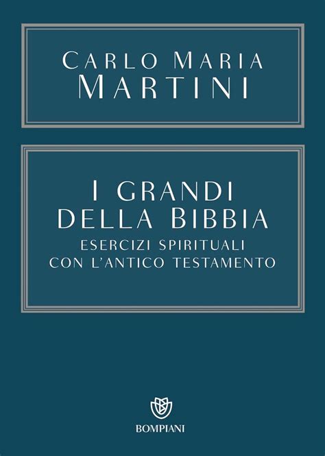 Amazon I Grandi Della Bibbia Esercizi Spirituali Con Lantico