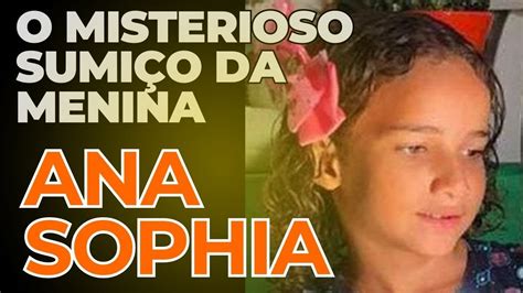 Caso Sophia Polícia investiga se menina foi vítima de crime cometido