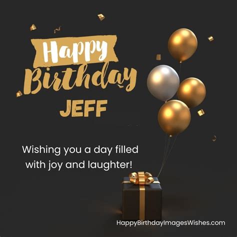 Happy Birthday Jeff Images And Wishes 2025