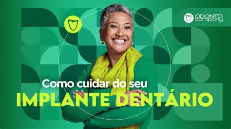 Odontocompany Explica Como Cuidar Do Seu Implante Dent Rio Youtube