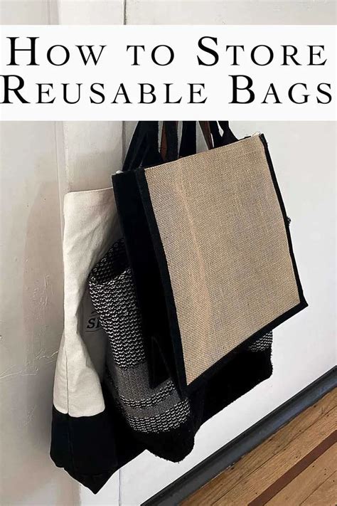 How To Store Reusable Bags And Remember To Take Them In 2024 Reusable Bags Storage Reusable