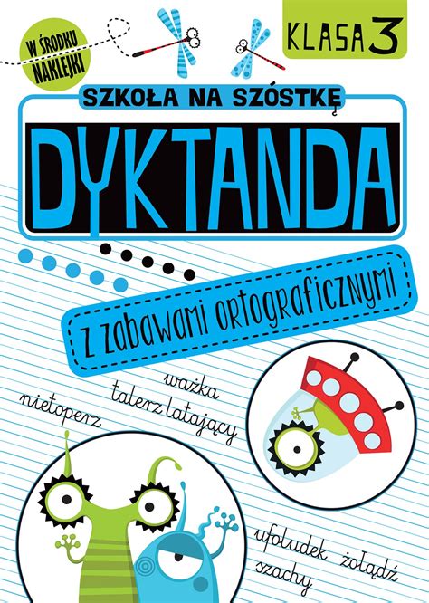 Dyktanda Z Zabawami Ortograficznymi Klasa Szko A Na Sz Stk