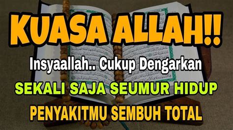 Ayat Penyembuh Ampuh Allah Angkat Sakitmu Barokah Mendengarkan Doa