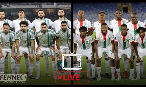 CAN Algérie Burkina Faso sur quelle chaine voir le match