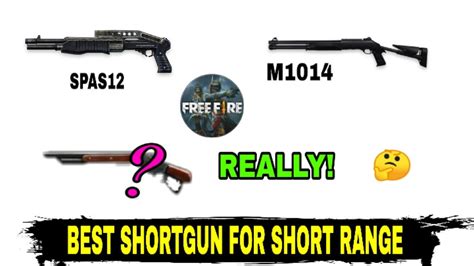 Free Fire Best Short Gun For Short Range M1014 Spas12 M1887 Full