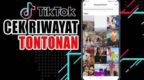 Cara Mengetahui Riwayat Tontonan Di Tiktok Lihat History Tontonan