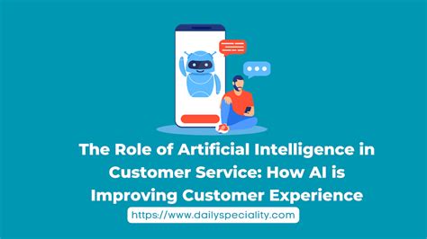 The Role Of Artificial Intelligence In Customer Service How Ai Is