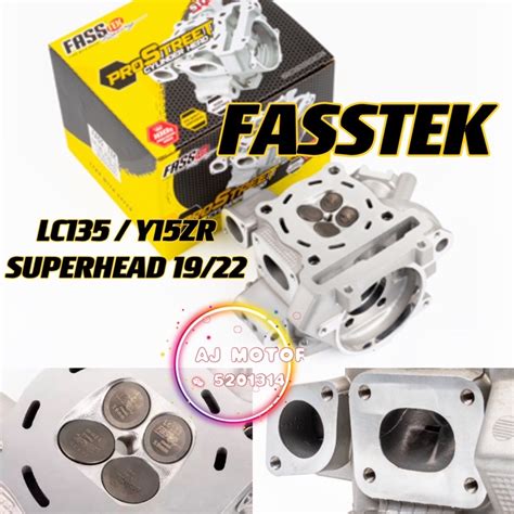 LC135 Y15ZR FZ150 FASSTEK RACING SUPERHEAD 19 22 OVAL CNC WITH VALVE