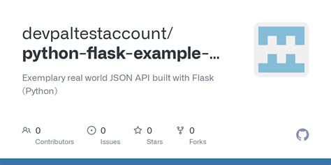 Github Devpaltestaccount Python Flask Example App Exemplary Real World Json Api Built With