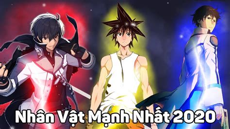 10 Nhân Vật Mạnh Nhất Anime Top 10 Nhân Vật Mạnh Nhất Thế Giới Anime