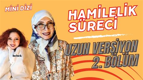 HAMİLELİK SÜRECİ 2 UZUN PART BEBEĞİN ANNE KARNINDAKİ YOLCULUĞU