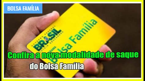 Confira A Nova Modalidade De Saque Do Bolsa Fam Lia Youtube