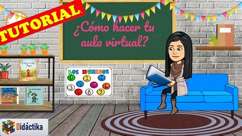 Tutorial Crea Tu Aula Virtual DidÁctica E Interactiva Youtube