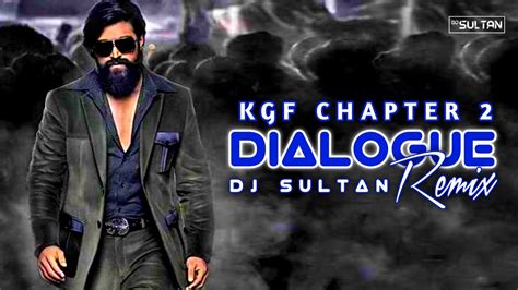 Kgf Chapter 2 Dialogue Remix Dj Sultan Kgf Chapter 2 Movie Dialogue Rocky Bhai Remix Kgf