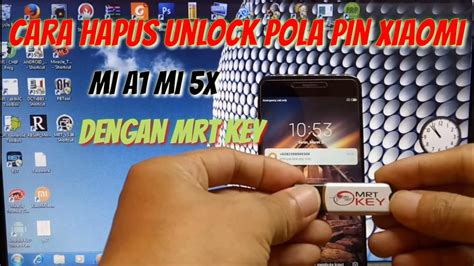 Cara Hapus Unlock Pola Pin Xiaomi Mi A1 Mi 5X Dengan Mrt Key YouTube