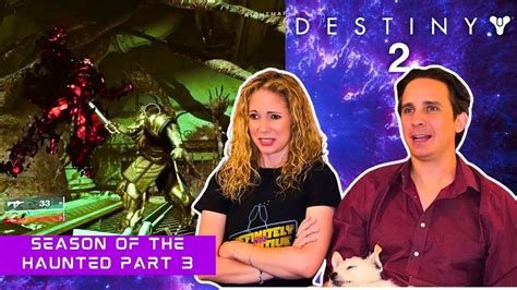 Destiny 2 Season Of The Haunted All Cutscenes Reaction Part 3 YouTube