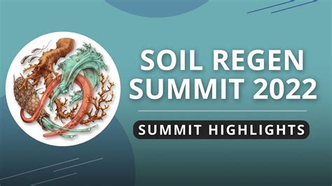 Soil Regen Summit The Future Of Farming Summit Highlights Youtube