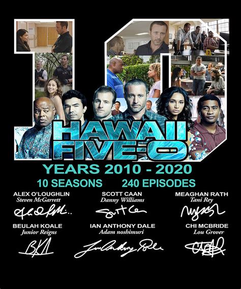 Hawaii Five-O 10 Years 2010 2020 10 Seasons 240 Episodes Cast ...