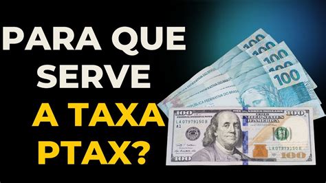 Pra Que Serve A Taxa PTAX YouTube