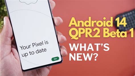 Android Qpr Beta For Google Pixel What S New Youtube