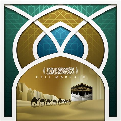 Premium Vector Hajj Mabrour Greeting Islamic Illustration Background