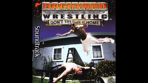 Backyard Wrestling Soundtrack Menu Youtube