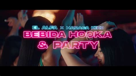 El Alfa El Jefe X Haraca Kiko Bebida Hookah Party Video Oficial Youtube