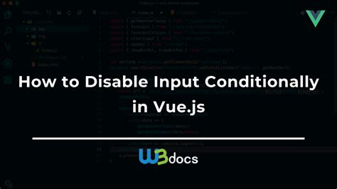 How To Disable Input Conditionally In Vue Js