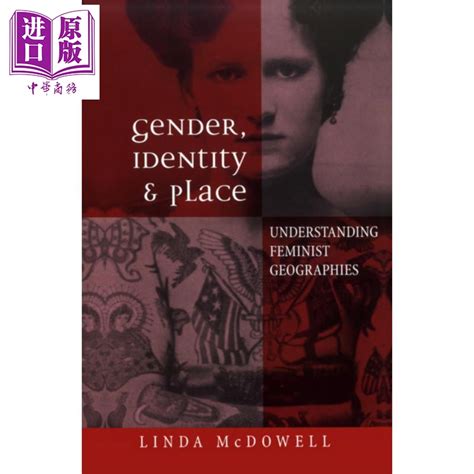 Gender Identity And Place英文原版性别、身份认同与住所：了解女权主义地理学 Linda Mcdowell【中商原版】虎窝淘