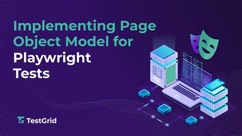 Playwright Page Object Model A Comprehensive Tutorial