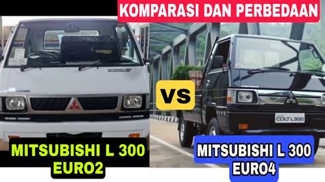 Review Komparasi Antara Mitsubishi L Euro Dengan Mitsubishi New