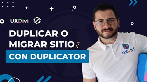 TUTORIAL DUPLICATOR Como COPIAR O MIGRAR Un Sitio Web En WordPress