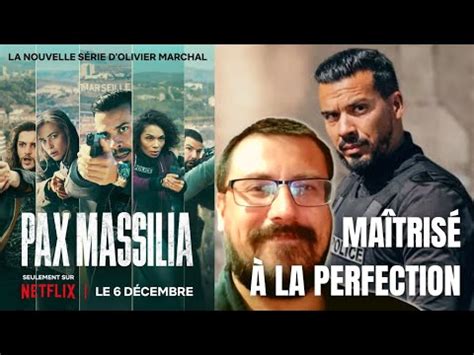 Pax Massilia Saison Critique Sans Spoilers Olivier Marchal Ma Tre