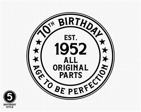 70th Birthday Svg Old Number 70 Svg Aged To Perfection 1952 Etsy