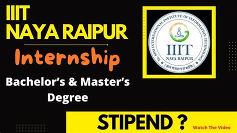 Iiit Raipur Internship 2024 Bachelors And Masters Degree All Are