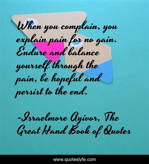 When You Complain You Explain Pain For No Gain Endure And Balance Yo