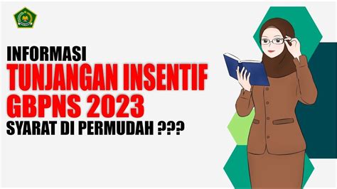 INFORMASI TERBARU TUNJANGAN INSENTIF GBPNS 2023 SYARAT DI PERMUDAH